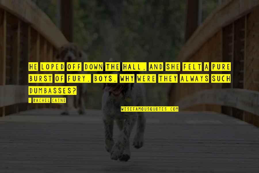 Our Daily Bread Inspirational Quotes By Rachel Caine: He loped off down the hall, and she Our Daily Bread Inspirational Quotes By Rachel Caine: He loped off down the hall, and she
