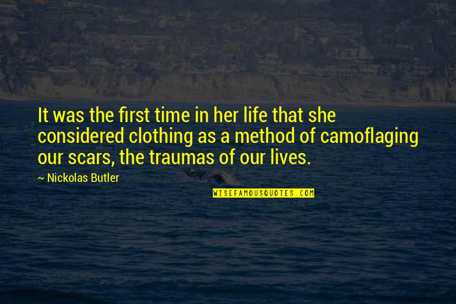 Our First Time Quotes By Nickolas Butler: It was the first time in her life