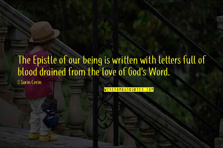 Our God Is Love Quotes By Sorin Cerin: The Epistle of our being is written with