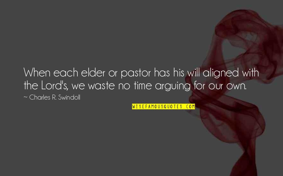Our Pastor Quotes By Charles R. Swindoll: When each elder or pastor has his will