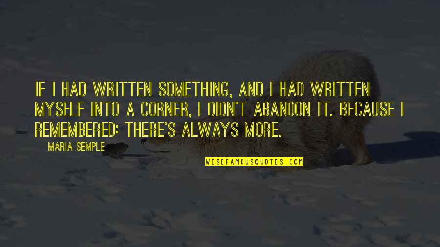 Ouragan Quotes By Maria Semple: If I had written something, and I had Ouragan Quotes By Maria Semple: If I had written something, and I had