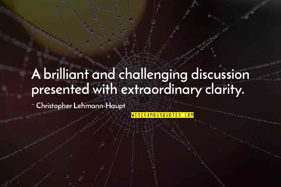Ouschan Albin Quotes By Christopher Lehmann-Haupt: A brilliant and challenging discussion presented with extraordinary Ouschan Albin Quotes By Christopher Lehmann-Haupt: A brilliant and challenging discussion presented with extraordinary