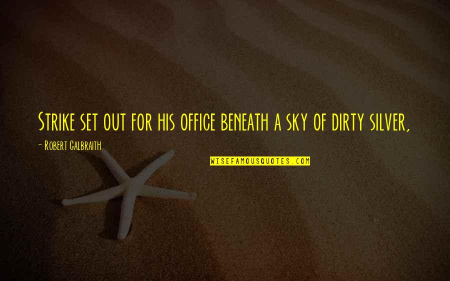 Out Of Office Quotes By Robert Galbraith: Strike set out for his office beneath a Out Of Office Quotes By Robert Galbraith: Strike set out for his office beneath a