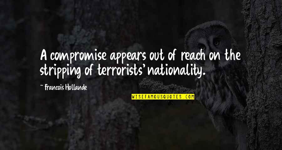 Out Of Reach Quotes By Francois Hollande: A compromise appears out of reach on the Out Of Reach Quotes By Francois Hollande: A compromise appears out of reach on the