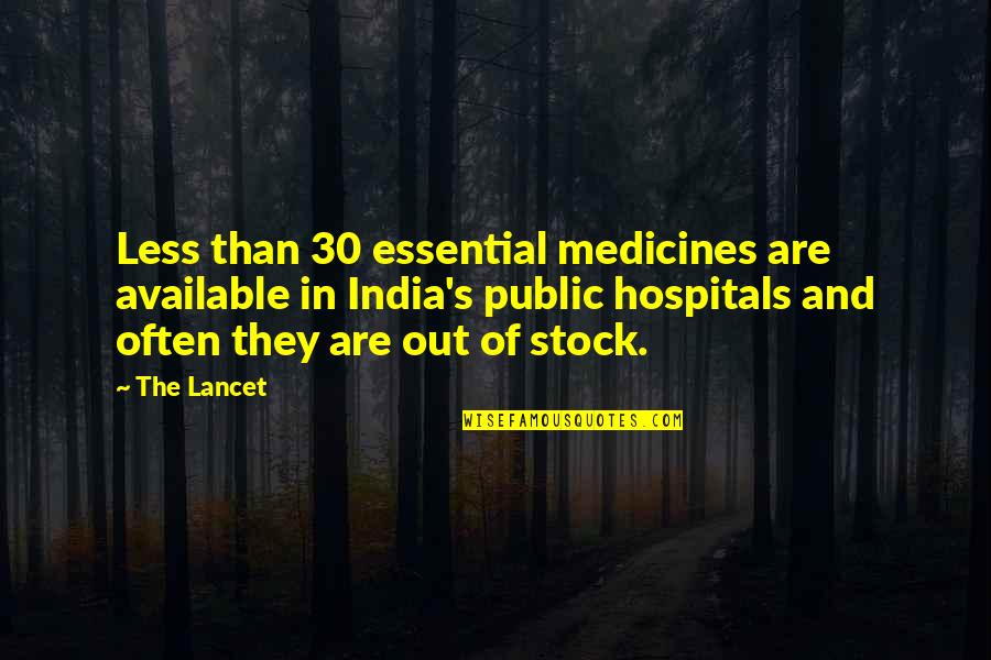 Out Of Stock Quotes By The Lancet: Less than 30 essential medicines are available in