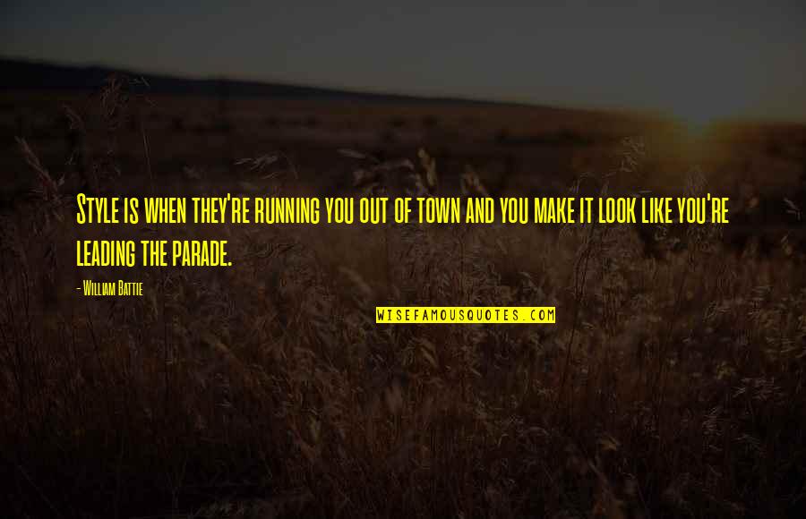 Out Of Style Quotes By William Battie: Style is when they're running you out of