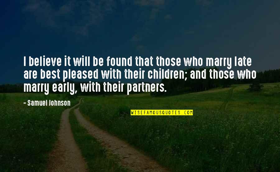 Out Of Wedlock Quotes By Samuel Johnson: I believe it will be found that those