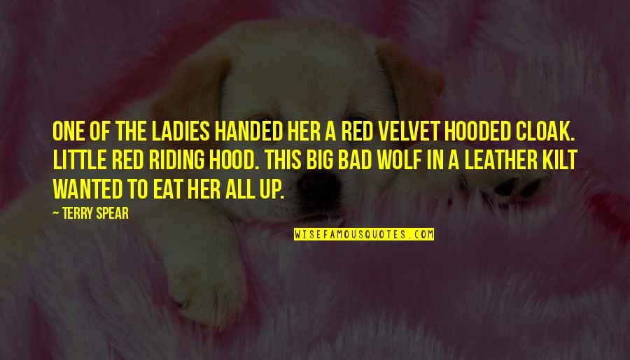 Out The Hood Quotes By Terry Spear: One of the ladies handed her a red