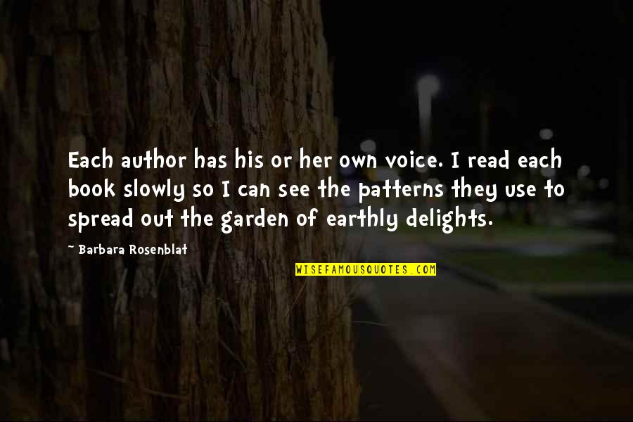Out To See Quotes By Barbara Rosenblat: Each author has his or her own voice.