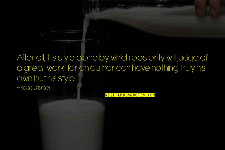 Outasight Slot Quotes By Isaac D'Israeli: After all, it is style alone by which Outasight Slot Quotes By Isaac D'Israeli: After all, it is style alone by which