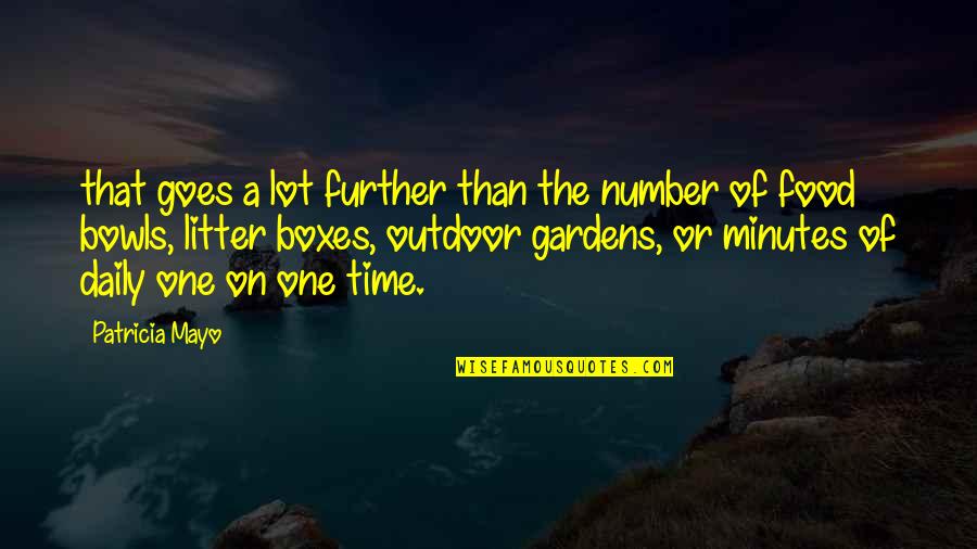 Outdoor Quotes By Patricia Mayo: that goes a lot further than the number