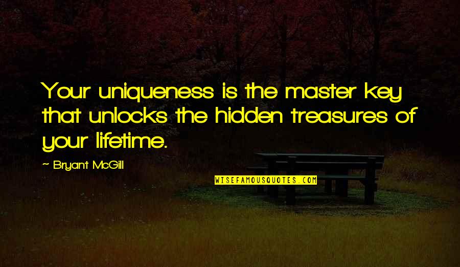 Outer And Inner Beauty Quotes By Bryant McGill: Your uniqueness is the master key that unlocks