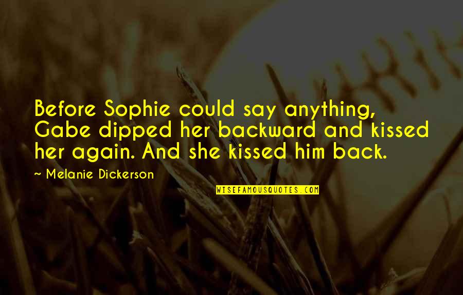 Outfit Repeating Quotes By Melanie Dickerson: Before Sophie could say anything, Gabe dipped her