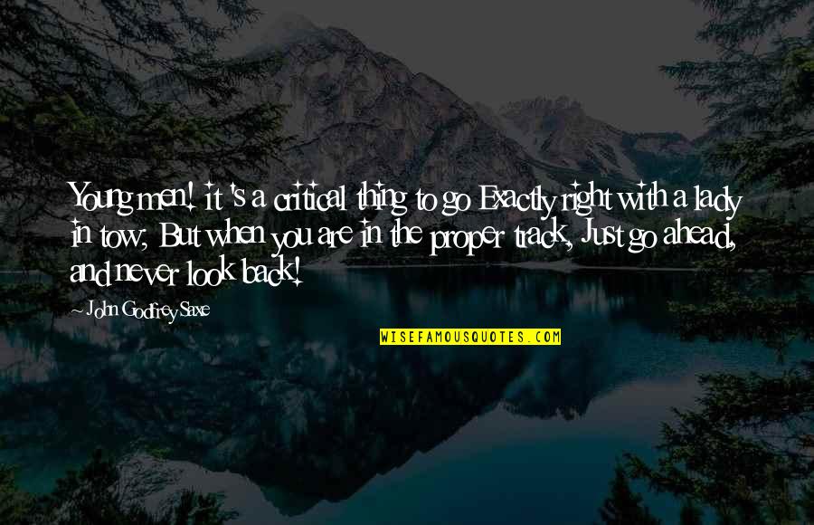 Outlash Synonym Quotes By John Godfrey Saxe: Young men! it 's a critical thing to Outlash Synonym Quotes By John Godfrey Saxe: Young men! it 's a critical thing to