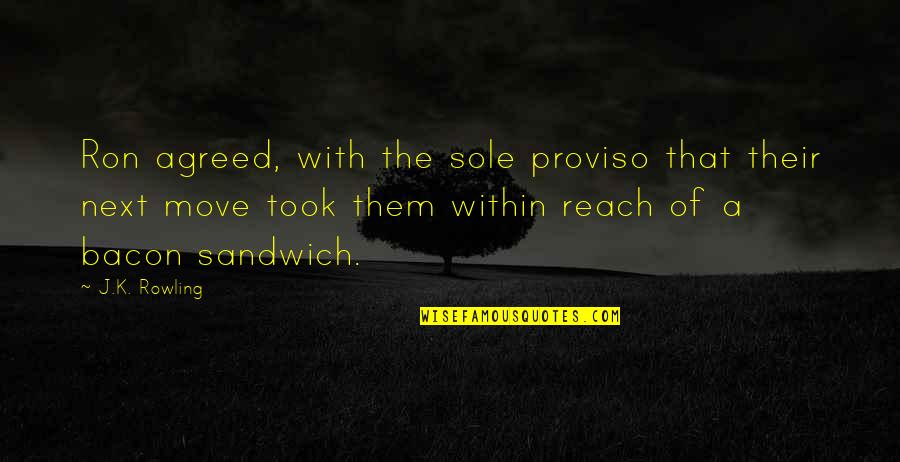 Outlast Eddie Quotes By J.K. Rowling: Ron agreed, with the sole proviso that their Outlast Eddie Quotes By J.K. Rowling: Ron agreed, with the sole proviso that their