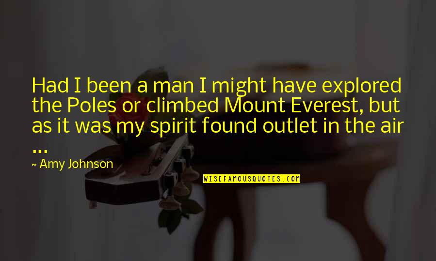 Outlet Quotes By Amy Johnson: Had I been a man I might have