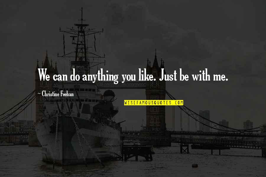 Outlook 2013 Search Quotes By Christine Feehan: We can do anything you like. Just be Outlook 2013 Search Quotes By Christine Feehan: We can do anything you like. Just be