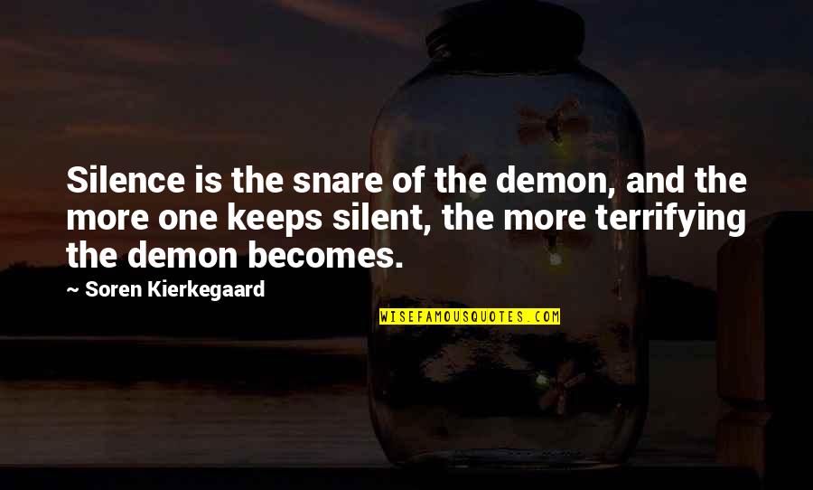 Outrageous T Shirt Quotes By Soren Kierkegaard: Silence is the snare of the demon, and