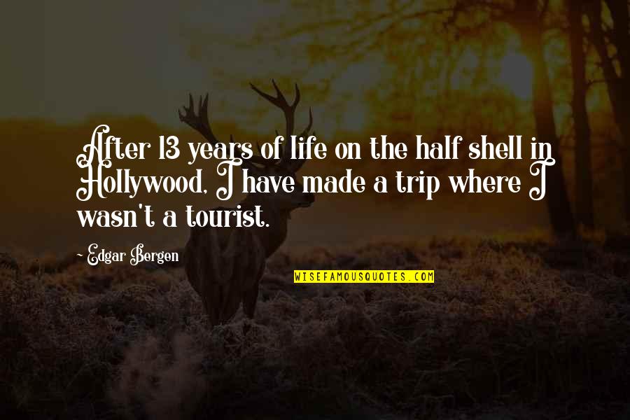 Outside Perspective Quotes By Edgar Bergen: After 13 years of life on the half Outside Perspective Quotes By Edgar Bergen: After 13 years of life on the half