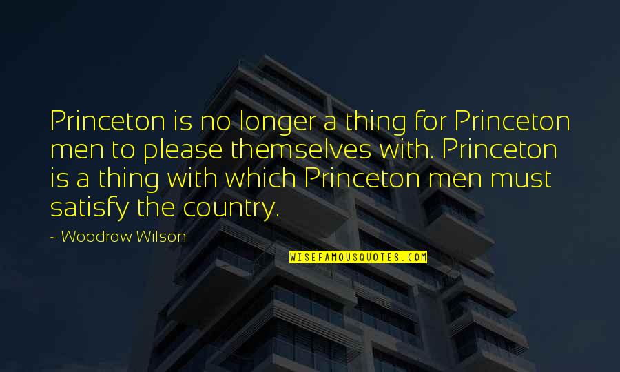 Outweighs Def Quotes By Woodrow Wilson: Princeton is no longer a thing for Princeton Outweighs Def Quotes By Woodrow Wilson: Princeton is no longer a thing for Princeton