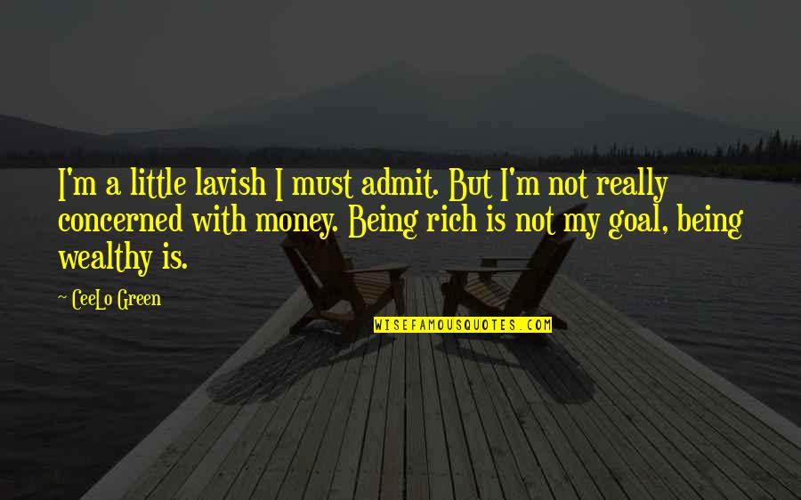 Ovanessian Quotes By CeeLo Green: I'm a little lavish I must admit. But