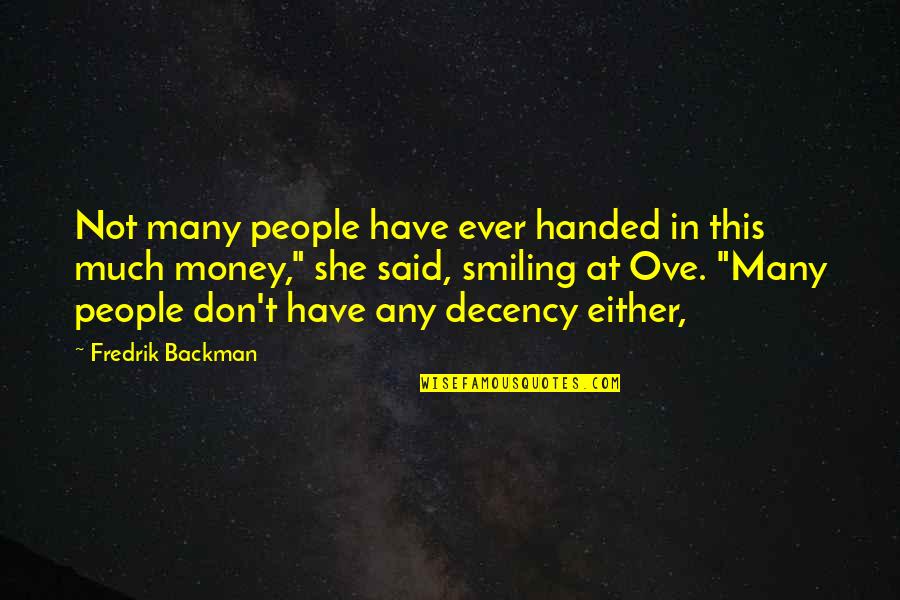 Ove Quotes By Fredrik Backman: Not many people have ever handed in this