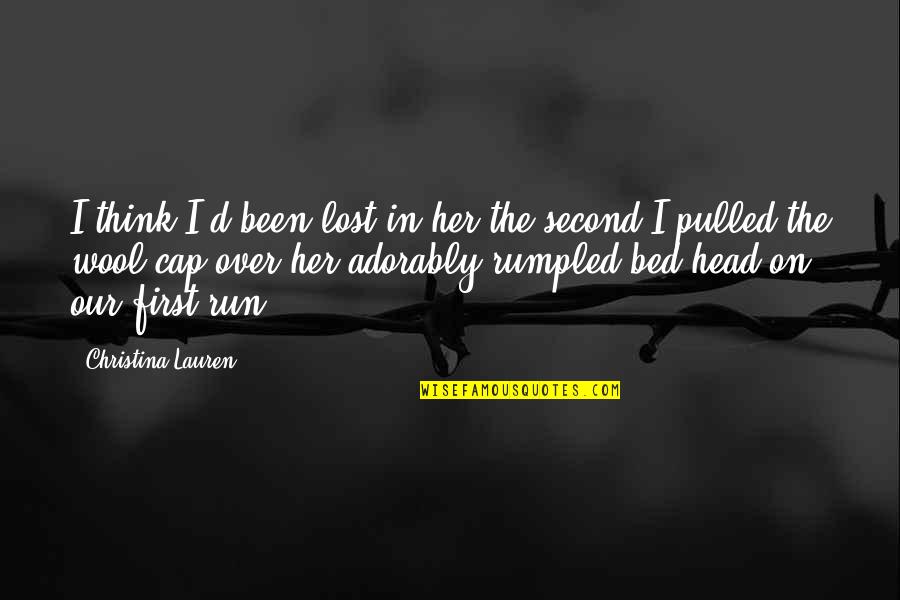 Over Bed Quotes By Christina Lauren: I think I'd been lost in her the