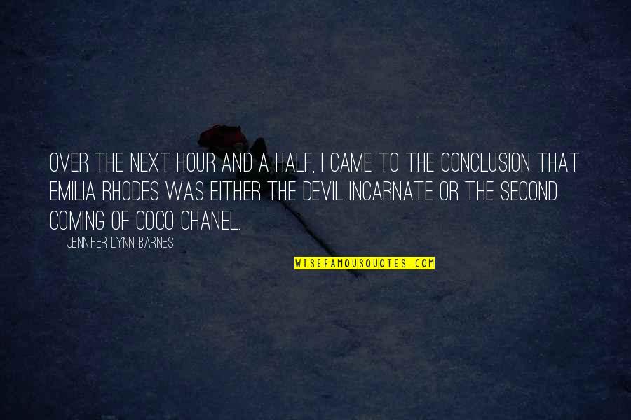 Over Coming Quotes By Jennifer Lynn Barnes: Over the next hour and a half, I Over Coming Quotes By Jennifer Lynn Barnes: Over the next hour and a half, I