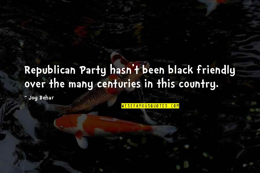 Over Friendly Quotes By Joy Behar: Republican Party hasn't been black friendly over the