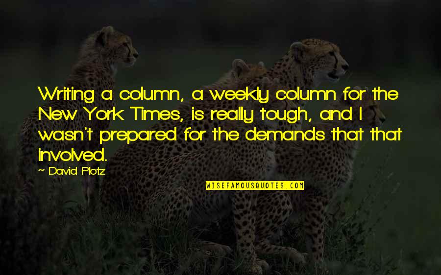 Over Identification Impedes Quotes By David Plotz: Writing a column, a weekly column for the Over Identification Impedes Quotes By David Plotz: Writing a column, a weekly column for the