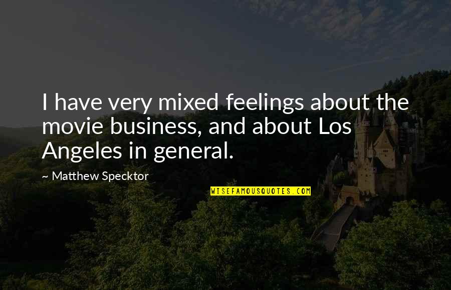 Over Perfect And Under Sampling Quotes By Matthew Specktor: I have very mixed feelings about the movie Over Perfect And Under Sampling Quotes By Matthew Specktor: I have very mixed feelings about the movie