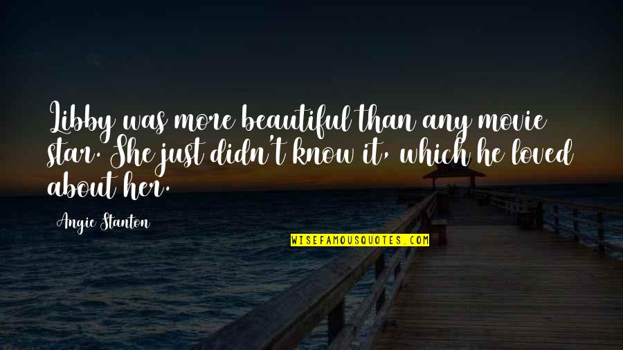 Over Protectiveness Quotes By Angie Stanton: Libby was more beautiful than any movie star. Over Protectiveness Quotes By Angie Stanton: Libby was more beautiful than any movie star.