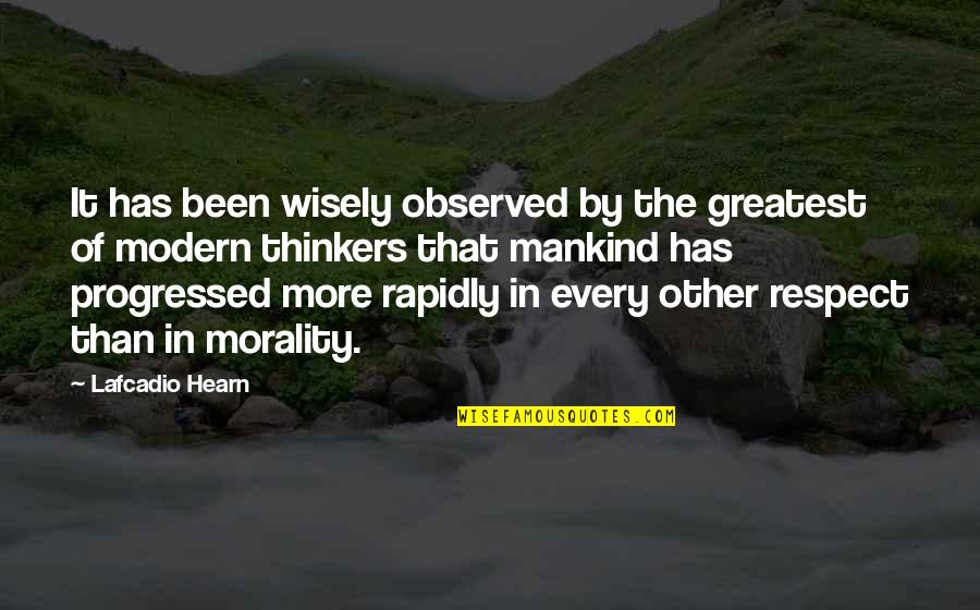 Over Thinkers Quotes By Lafcadio Hearn: It has been wisely observed by the greatest