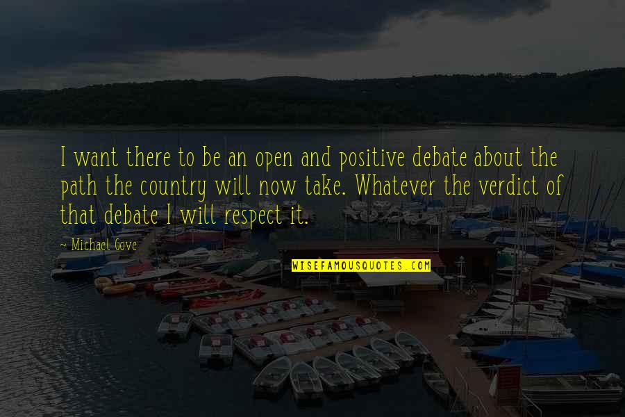 Over Thinking Kills Your Happiness Quotes By Michael Gove: I want there to be an open and Over Thinking Kills Your Happiness Quotes By Michael Gove: I want there to be an open and