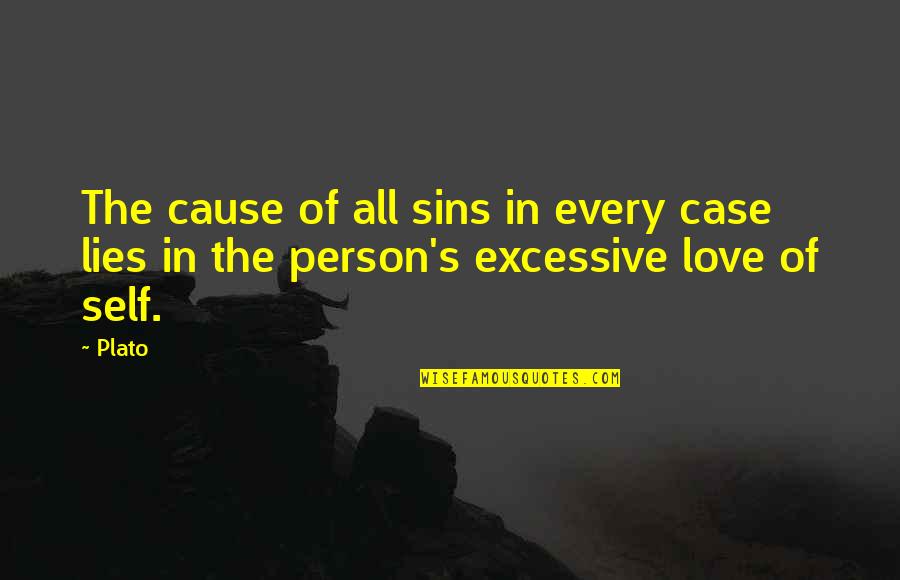 Over Your Lies Quotes By Plato: The cause of all sins in every case