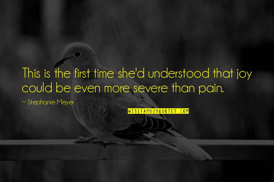 Overaa San Jose Quotes By Stephanie Meyer: This is the first time she'd understood that
