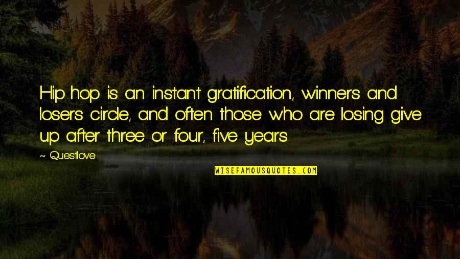 Overattentive Quotes By Questlove: Hip-hop is an instant gratification, winners and losers