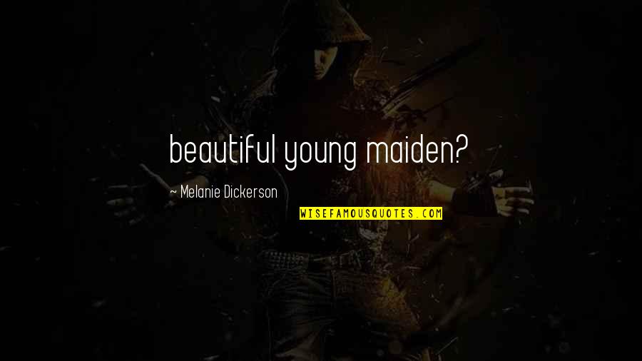 Overbay Extendable Rubberwood Quotes By Melanie Dickerson: beautiful young maiden? Overbay Extendable Rubberwood Quotes By Melanie Dickerson: beautiful young maiden?
