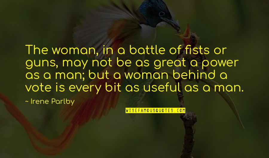 Overcompensation Defense Quotes By Irene Parlby: The woman, in a battle of fists or