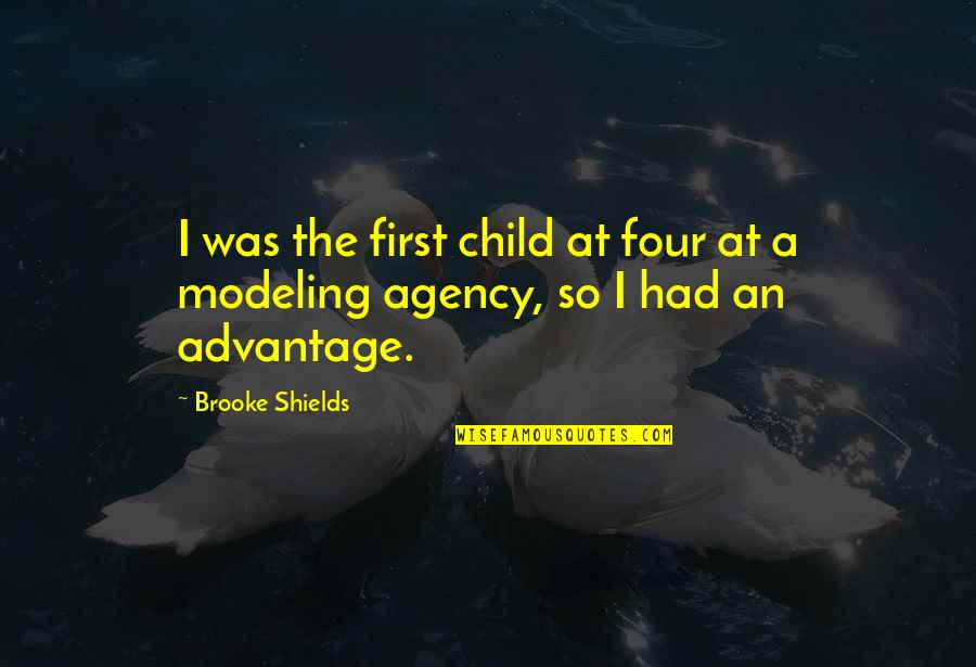 Overdraws Quotes By Brooke Shields: I was the first child at four at