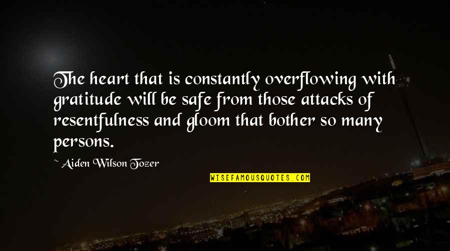Overflowing Heart Quotes By Aiden Wilson Tozer: The heart that is constantly overflowing with gratitude
