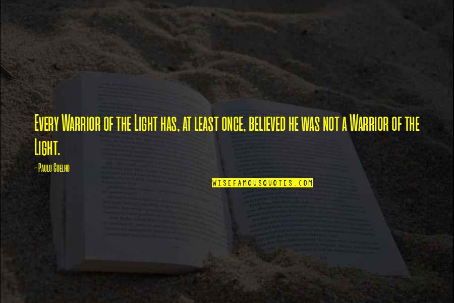 Overflowing Heart Quotes By Paulo Coelho: Every Warrior of the Light has, at least Overflowing Heart Quotes By Paulo Coelho: Every Warrior of the Light has, at least