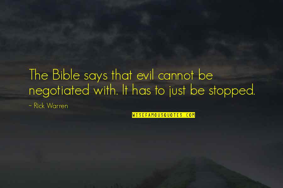 Overindulged Quotes By Rick Warren: The Bible says that evil cannot be negotiated