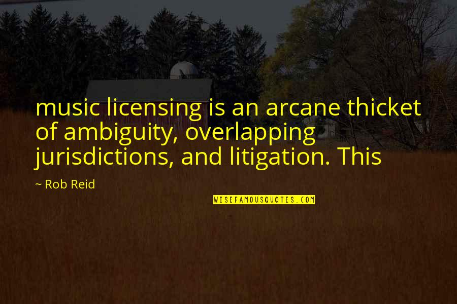 Overlapping Quotes By Rob Reid: music licensing is an arcane thicket of ambiguity,