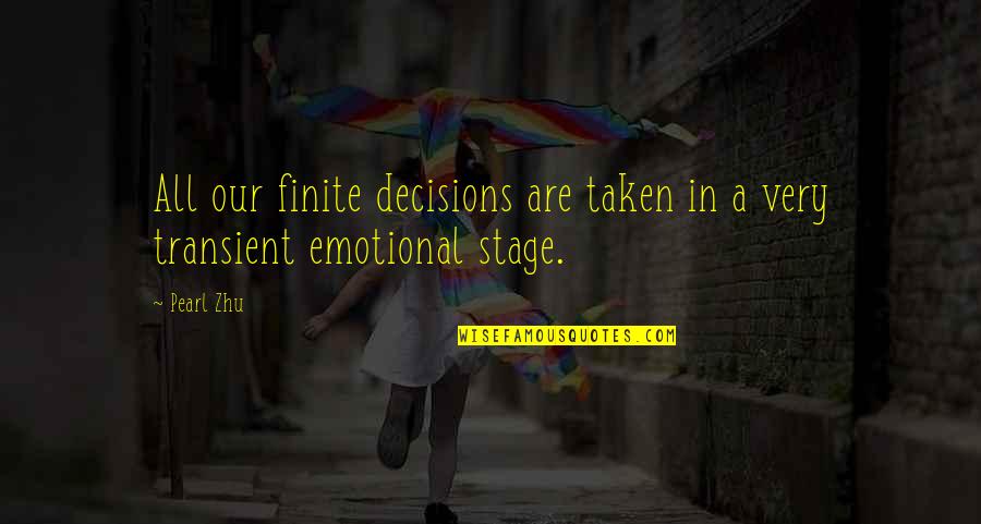 Overlevende Quotes By Pearl Zhu: All our finite decisions are taken in a