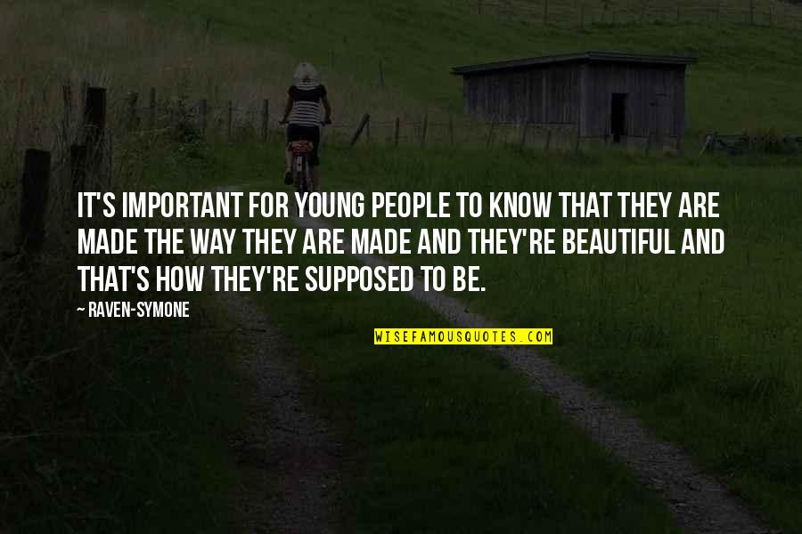 Overlooking Faults Quotes By Raven-Symone: It's important for young people to know that