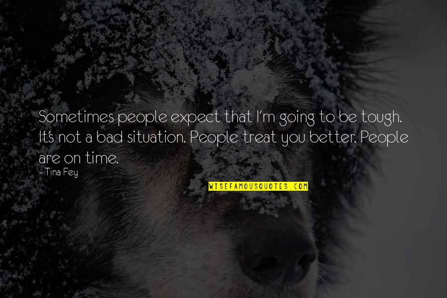 Overreacts Quotes By Tina Fey: Sometimes people expect that I'm going to be Overreacts Quotes By Tina Fey: Sometimes people expect that I'm going to be