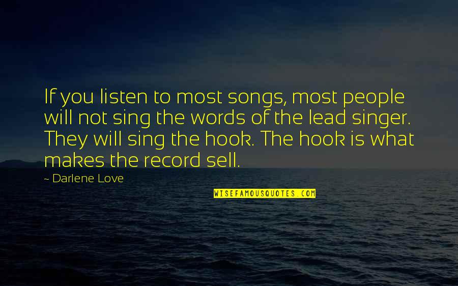 Oversensitivity Anxiety Quotes By Darlene Love: If you listen to most songs, most people Oversensitivity Anxiety Quotes By Darlene Love: If you listen to most songs, most people