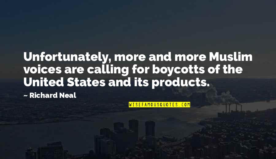 Overserved Quotes By Richard Neal: Unfortunately, more and more Muslim voices are calling Overserved Quotes By Richard Neal: Unfortunately, more and more Muslim voices are calling