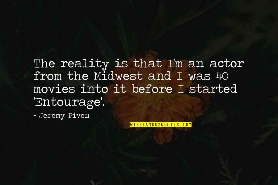 Oversignifying Quotes By Jeremy Piven: The reality is that I'm an actor from